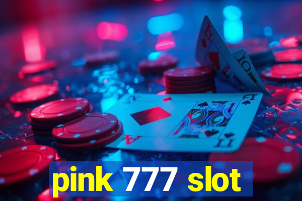 pink 777 slot