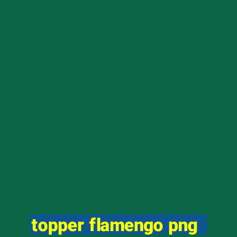 topper flamengo png