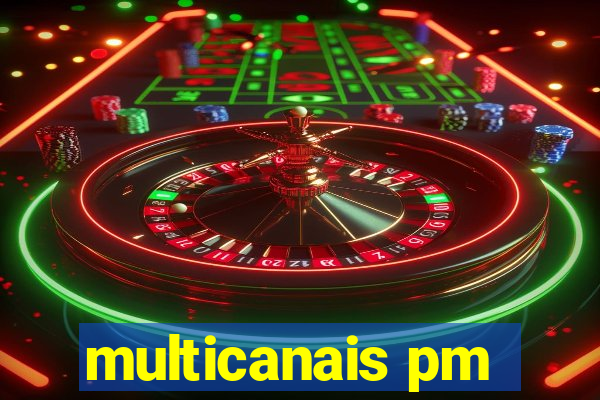 multicanais pm