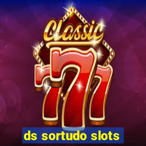 ds sortudo slots