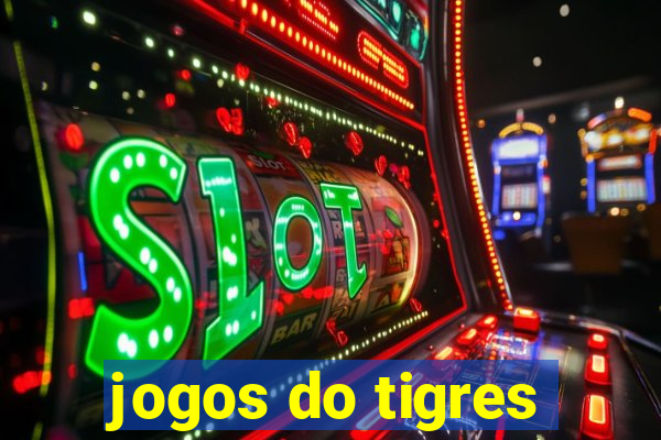 jogos do tigres