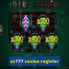 cc777 casino register