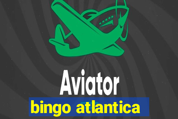 bingo atlantica