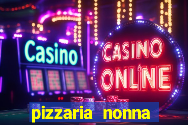 pizzaria nonna cruzeiro sp