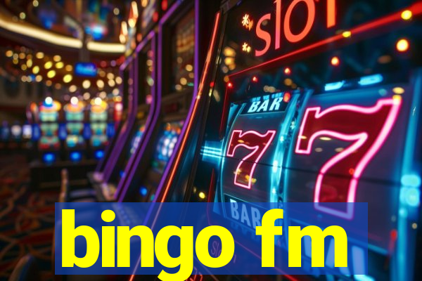 bingo fm