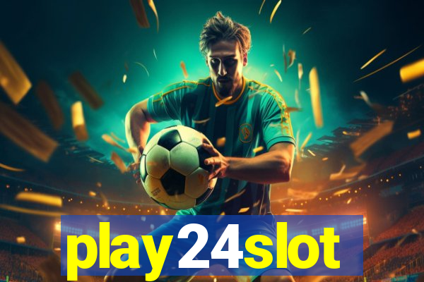 play24slot