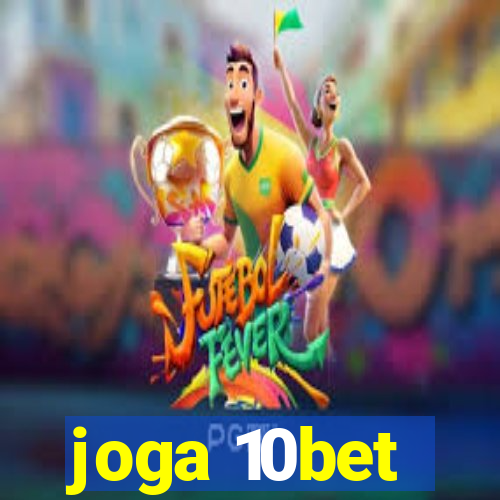 joga 10bet