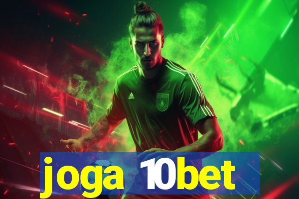 joga 10bet