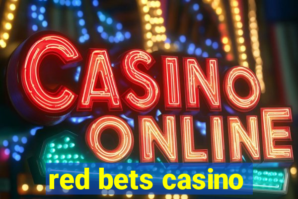 red bets casino