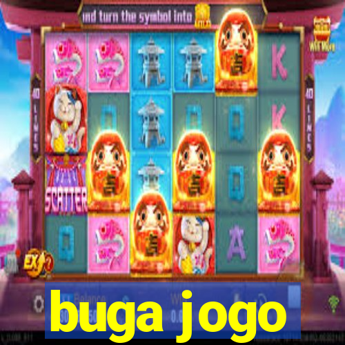 buga jogo