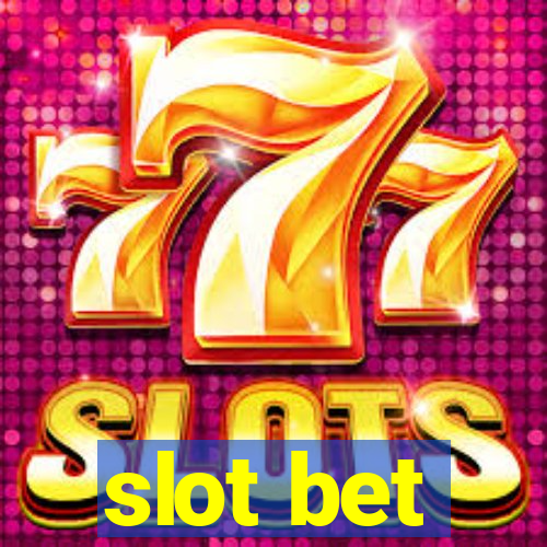 slot bet