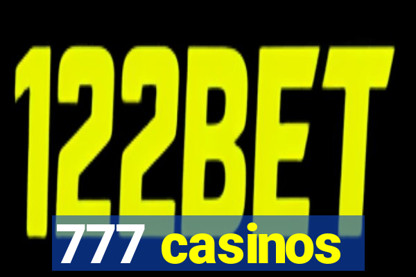 777 casinos