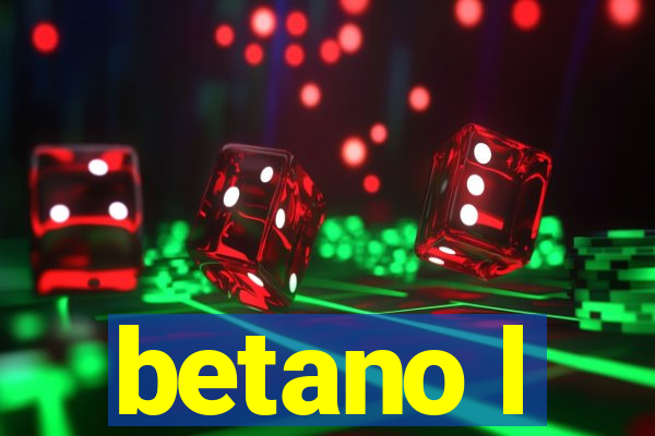 betano l