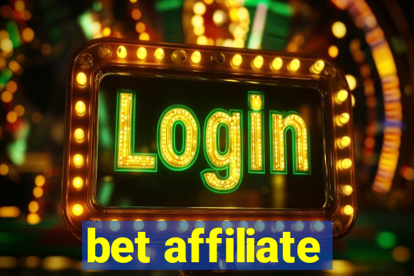 bet affiliate