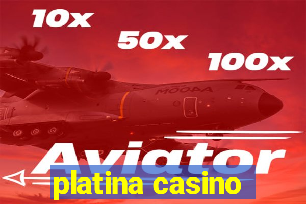 platina casino