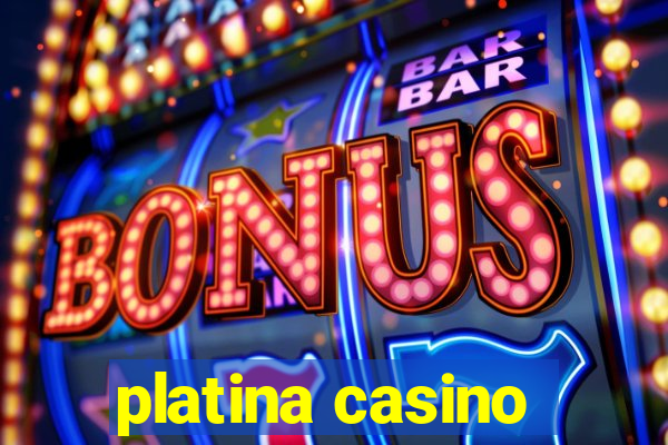 platina casino