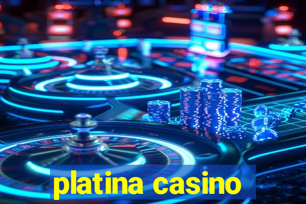 platina casino