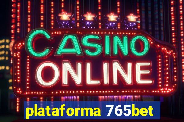 plataforma 765bet