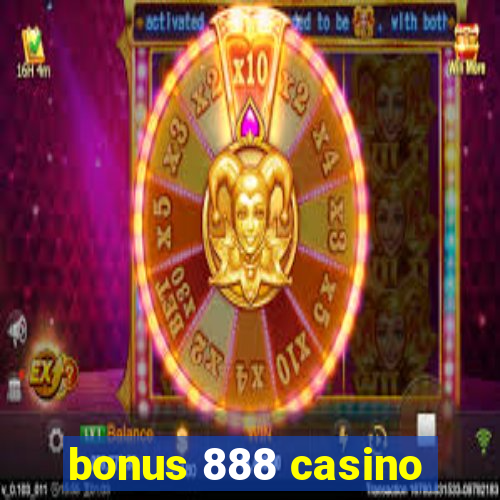 bonus 888 casino