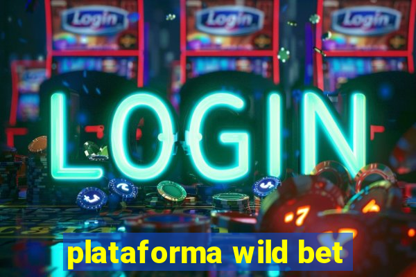 plataforma wild bet