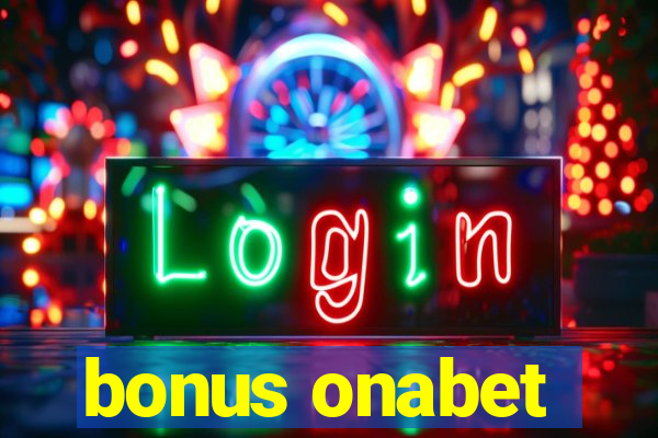 bonus onabet