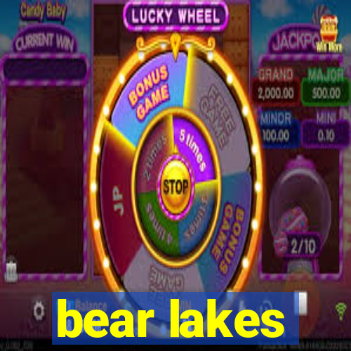 bear lakes