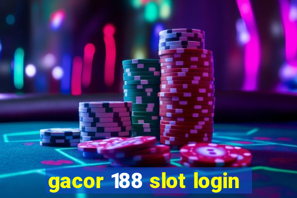 gacor 188 slot login