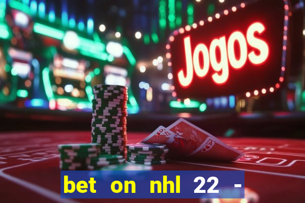 bet on nhl 22 - 23 l wynnbet