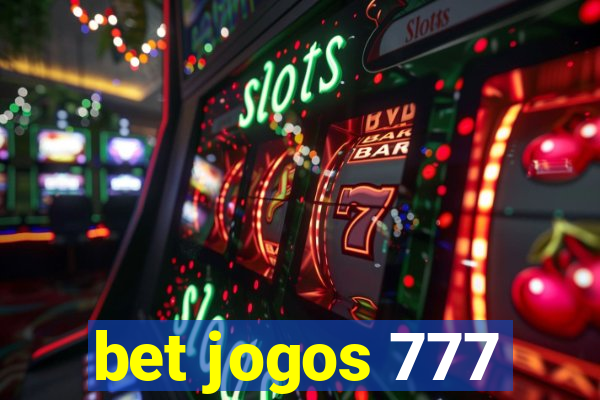 bet jogos 777