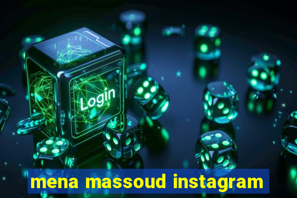 mena massoud instagram