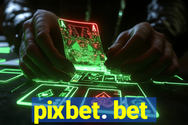 pixbet. bet