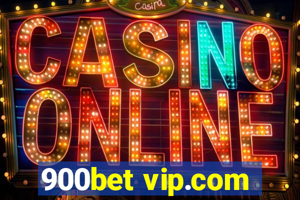 900bet vip.com