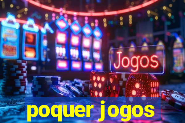 poquer jogos