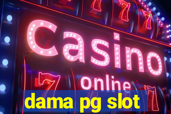 dama pg slot