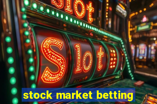 stock market betting