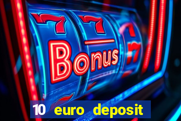 10 euro deposit casino ireland