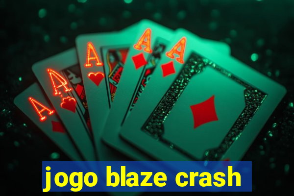 jogo blaze crash