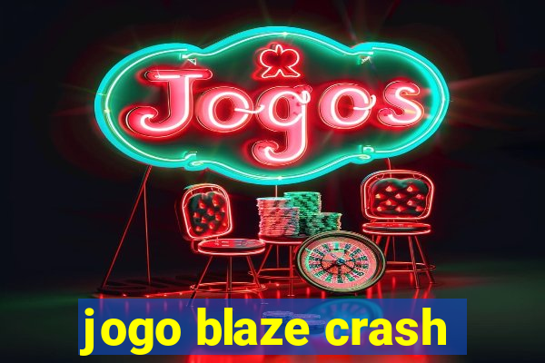 jogo blaze crash