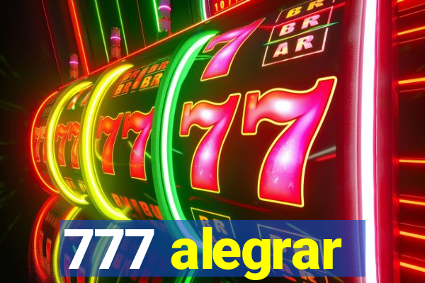 777 alegrar