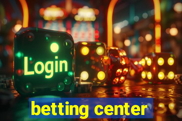 betting center