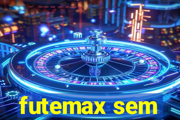 futemax sem