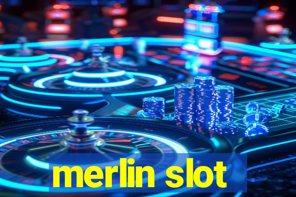 merlin slot