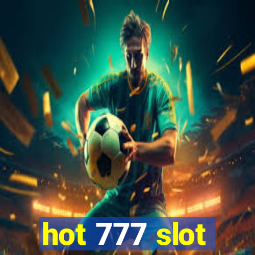 hot 777 slot