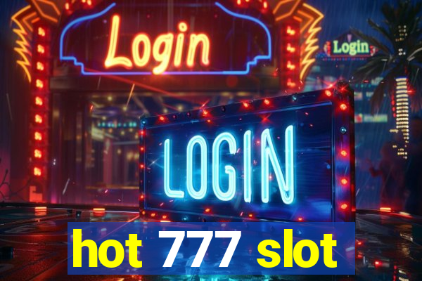 hot 777 slot