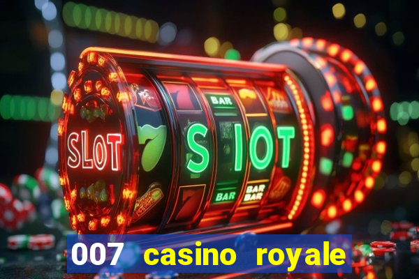 007 casino royale hd dublado