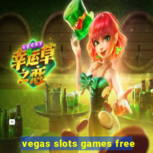 vegas slots games free