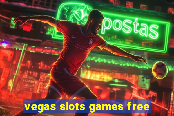 vegas slots games free