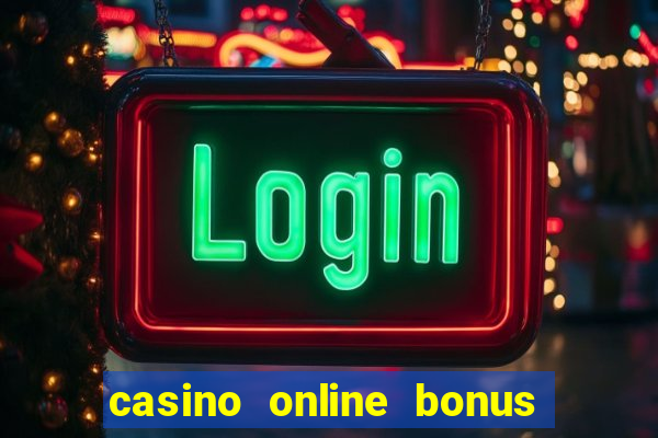 casino online bonus de registo