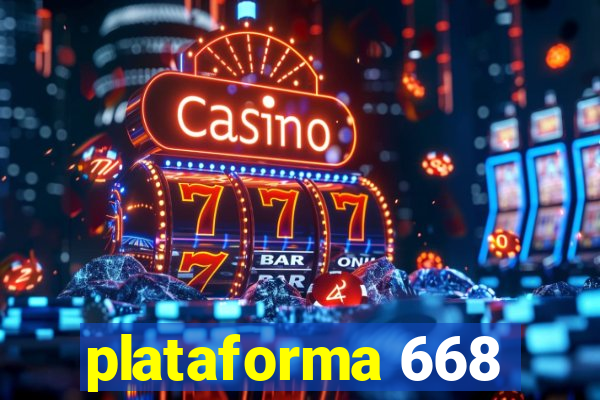 plataforma 668