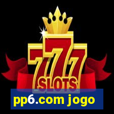 pp6.com jogo